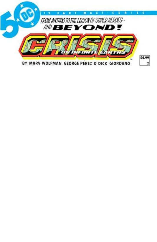 Crisis On Infinite Earths #2 (Of 12) Facsimile Edition Cover C Blank Variant