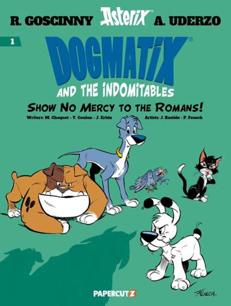 Dogmatix & The Indomitables Hardcover Volume 1 Show No Mercy To The Romans