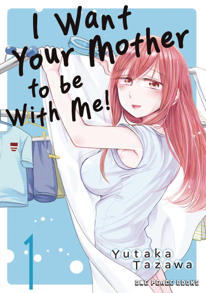 I Want Your Mother To Be With Me Graphic Novel Volume 01