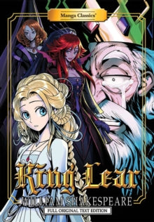 Manga Classics: King Lear - Full Original Text Edition