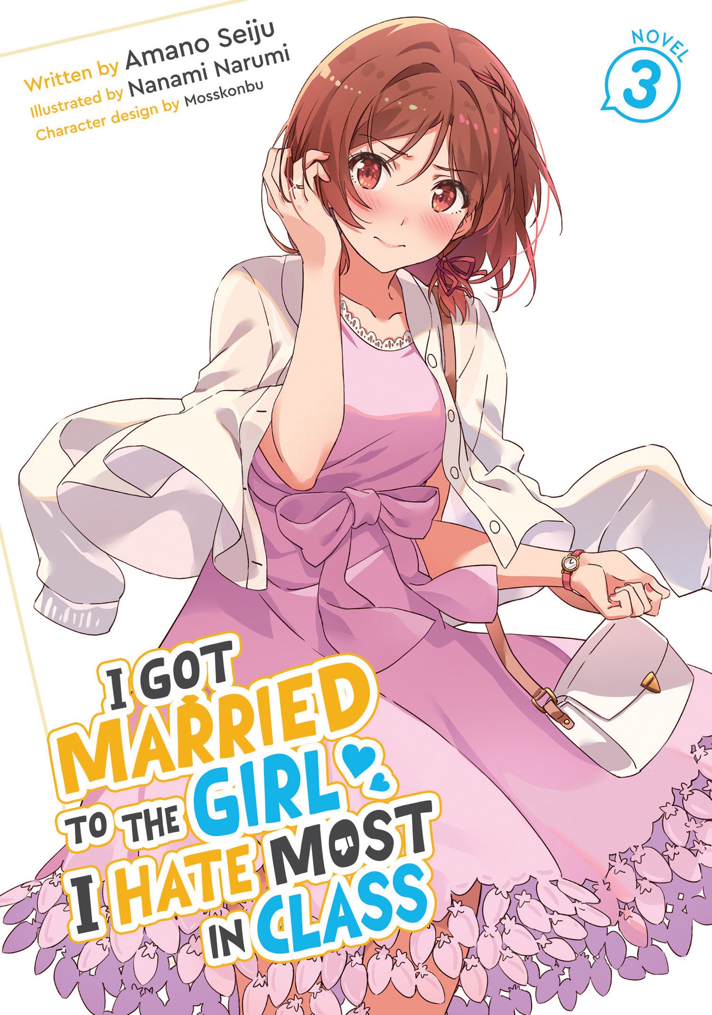 I Got Married To The Girl I Hate Most In Class (Light Novel) Volume. 3