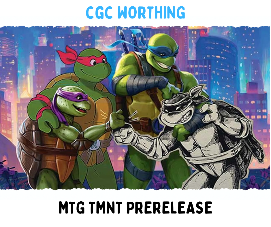 CGC Worthing: MTG Teenage Mutant Ninja Turtles Prerelease