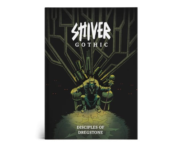 SHIVER RPG: DISCIPLES OF DREGSTONE