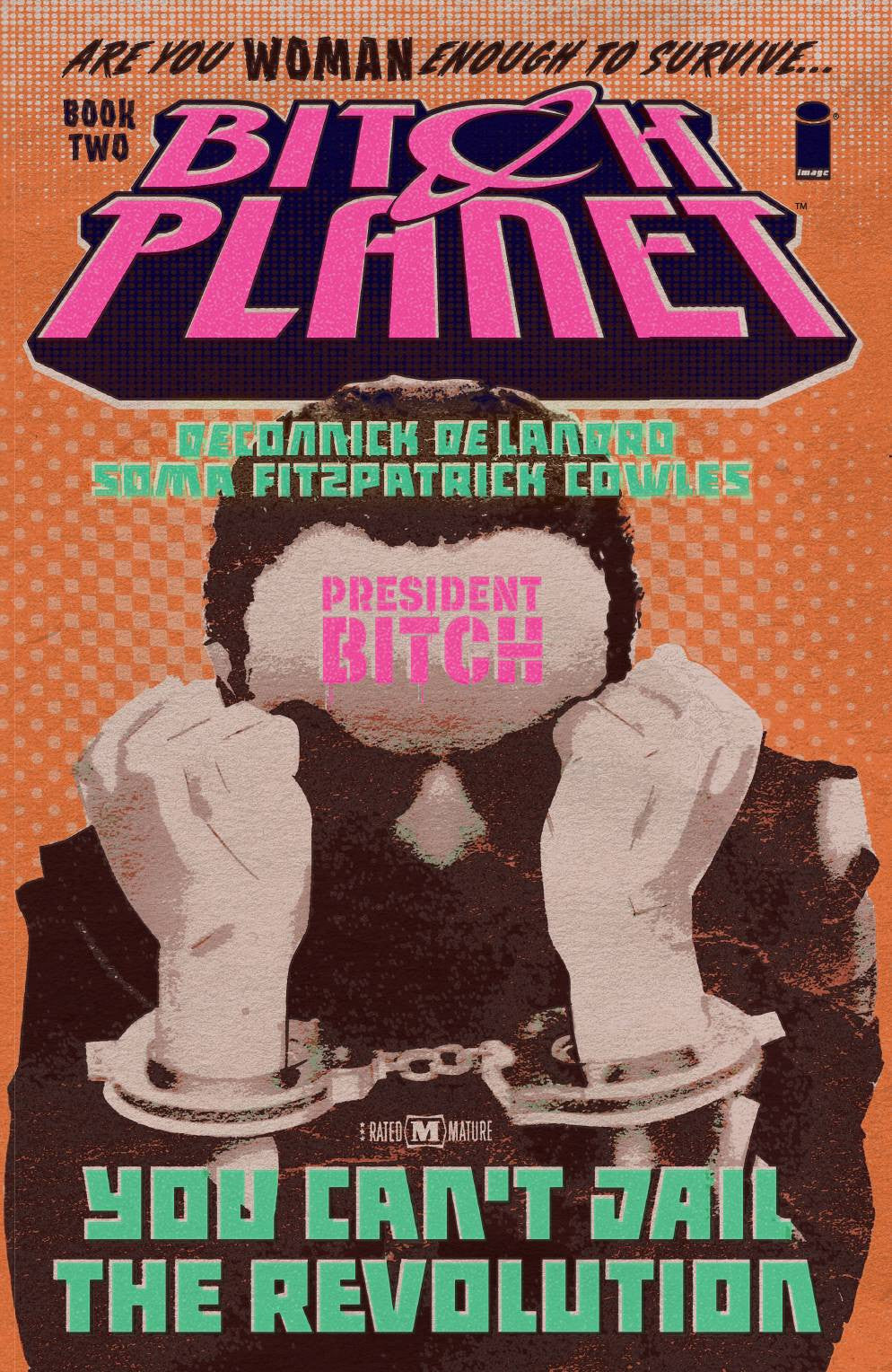 BITCH PLANET TP VOL 02 PRESIDENT BITCH COVER