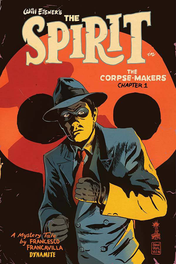 WILL EISNER SPIRIT CORPSE MAKERS #1 (OF 5) CVR A FRANCAVILLA COVER