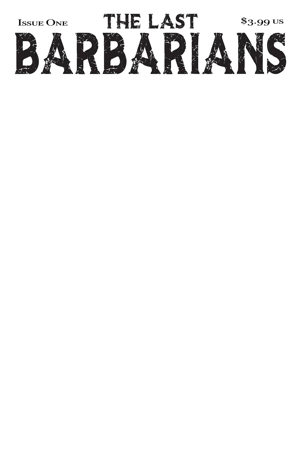 LAST BARBARIANS #1 CVR F BLANK SKETCH CVR