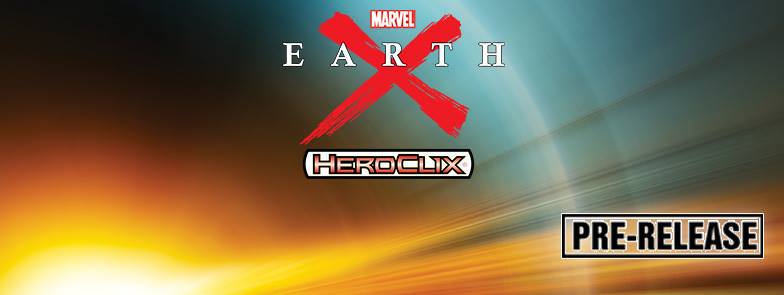 Marvel HeroClix: Earth X Pre-Release 29/01/2019 @ 18:00