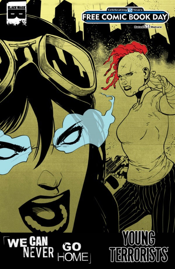 FCBD 2016 WE CAN NEVER GO HOME / YOUNG TERRORISTS