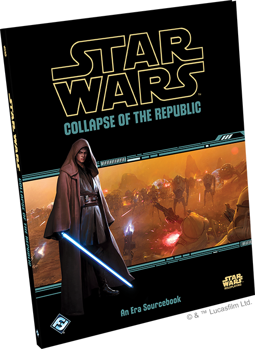 STAR WARS RPG: COLLAPSE OF THE REPUBLIC