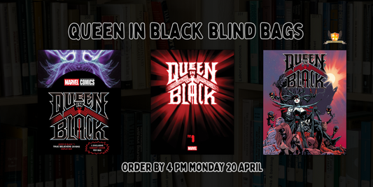 FOC Special: Queen in Black Blind Bags! Don't miss out.