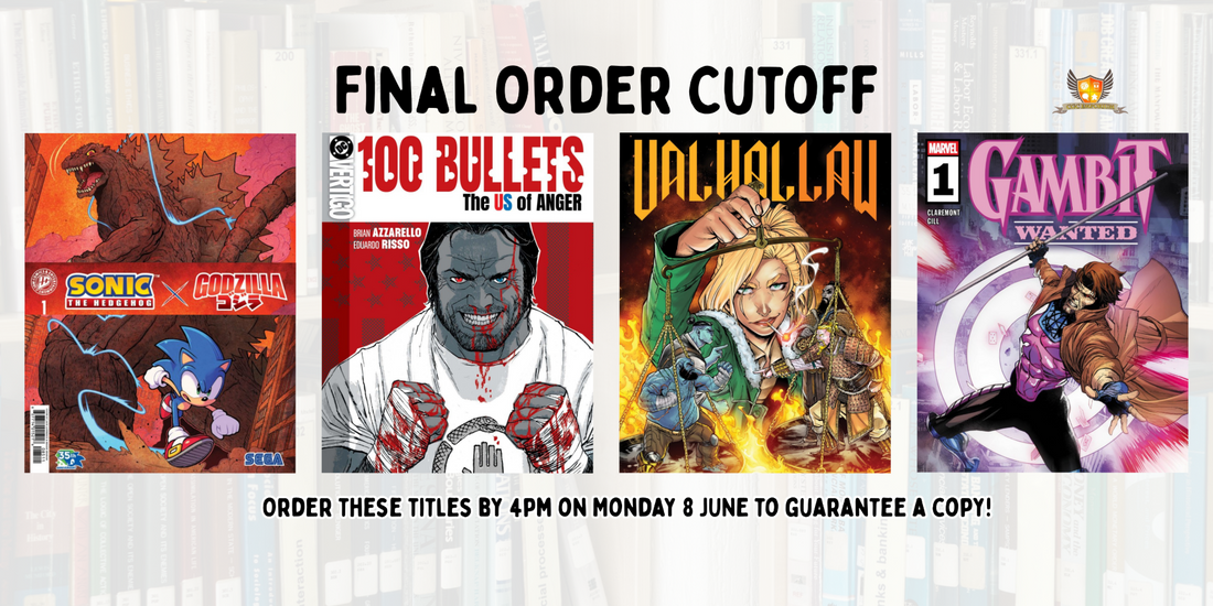 Our picks of the comics on final order cut off: Monday 8 June 2026