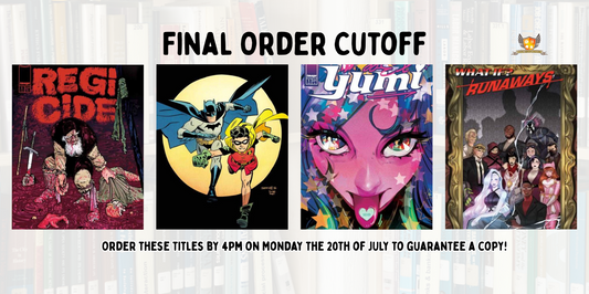 Our picks of the comics on final order cut off: Monday 20 July 2026