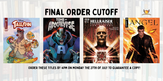 Our picks of the comics on final order cut off: Monday 27 July 2026