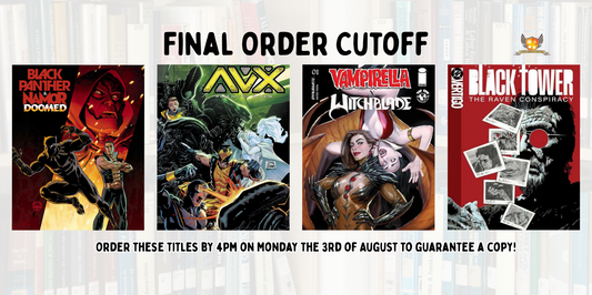 Our picks of the comics on final order cutoff: Monday 3 August 2026