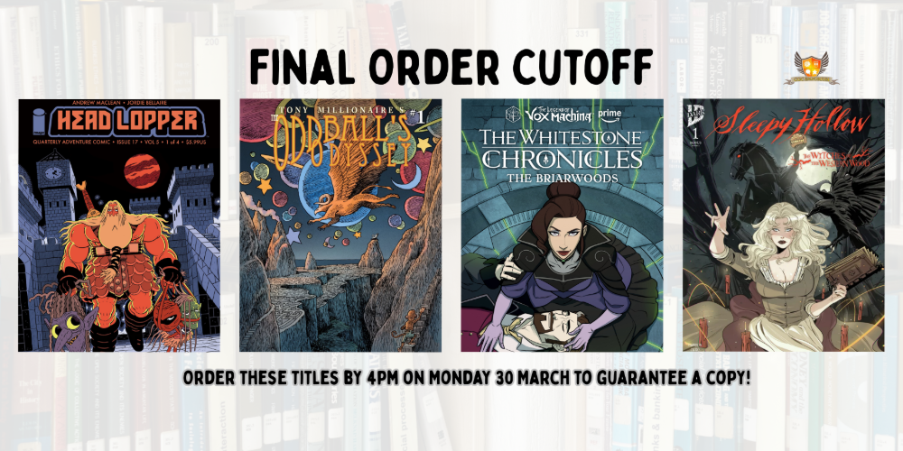 Our picks of the comics on final order cut off: 30 March 2026