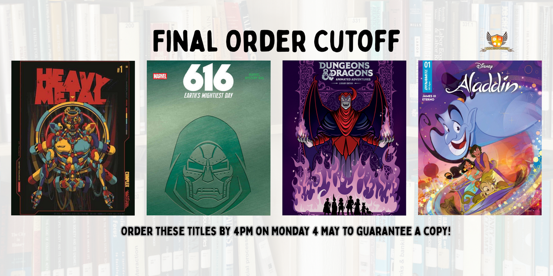 Our picks of the comics on final order cut off: Monday 4 May 2026