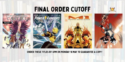 Our picks of the comics on final order cut off: Monday 18 May 2026