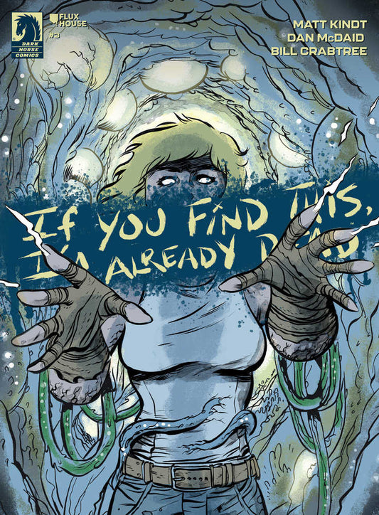 If You Find This, I'M Already Dead #3 (Cover A) (Dan Mcdaid)