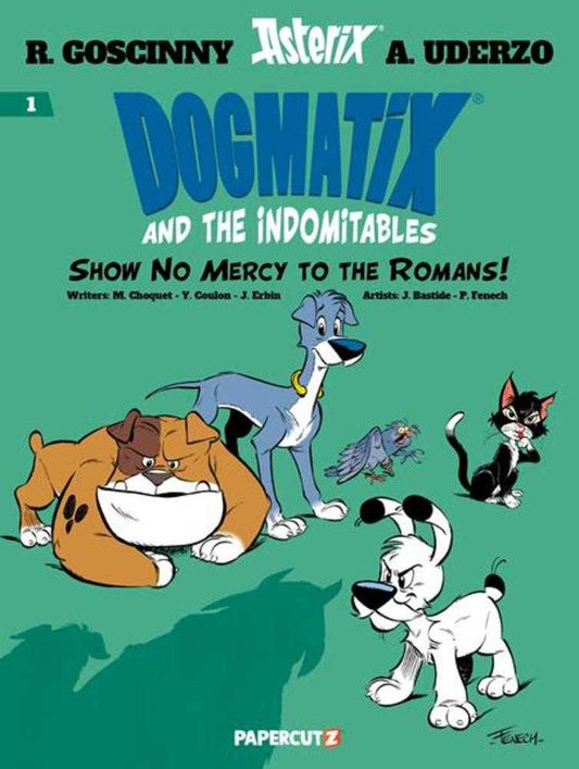 Dogmatix & The Indomitables TPB Volume 1 Show No Mercy To The Romans