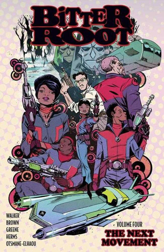 Bitter Root TPB Volume 04 The Next Movement (Mature)