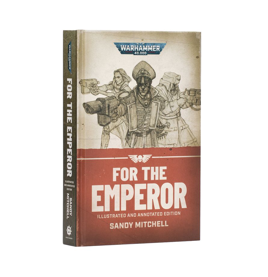 Ciaphas Cain: For the Emperor (Illustrated Edition)