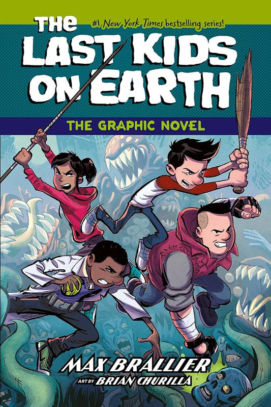 The last Kids on Earth: the Graphic Novel