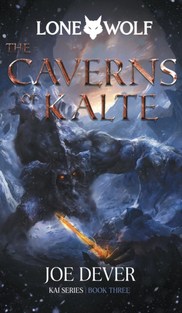 The Caverns of Kalte : Lone Wolf #3