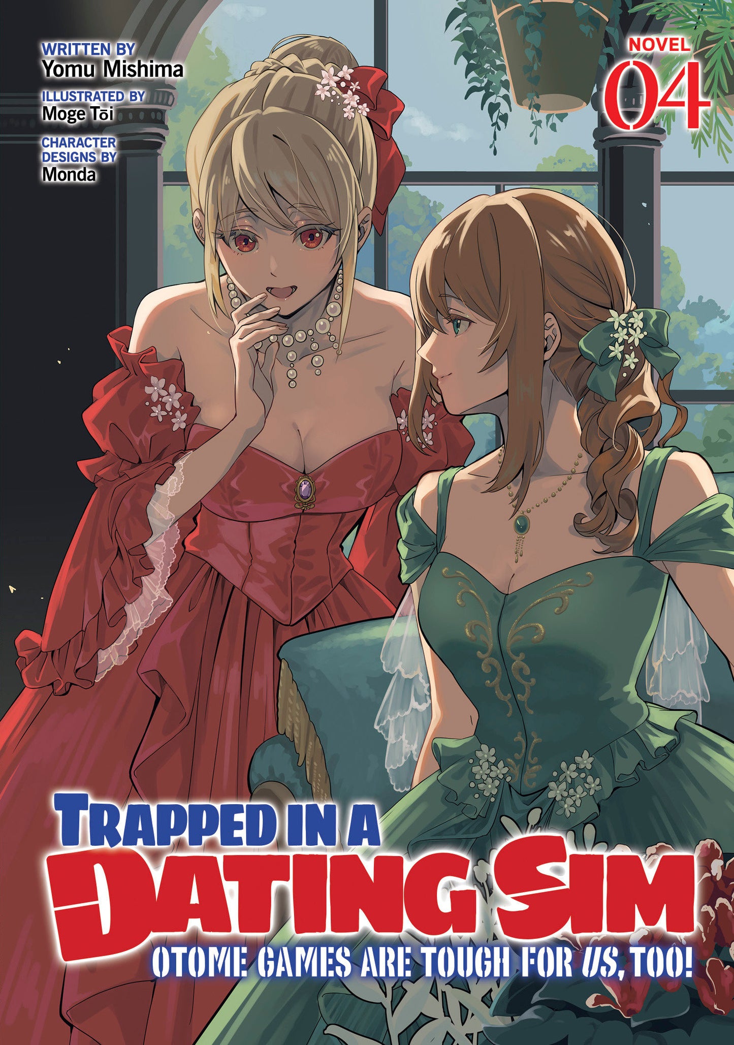 Trapped In A Dating Sim: Otome Games Are Tough For Us, Too! (Light Novel) Volume. 4