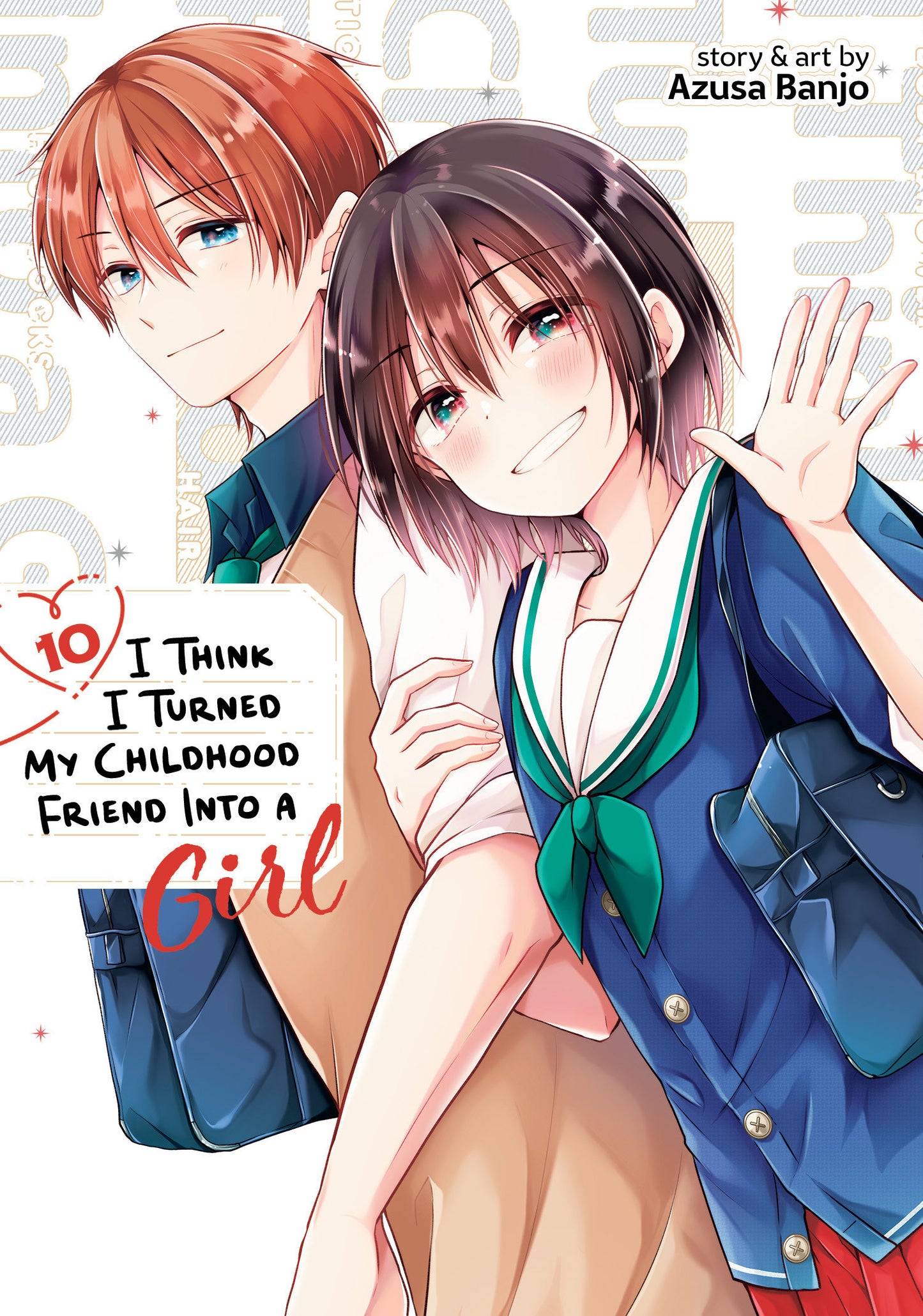 I Think I Turned My Childhood Friend Into A Girl Volume. 10