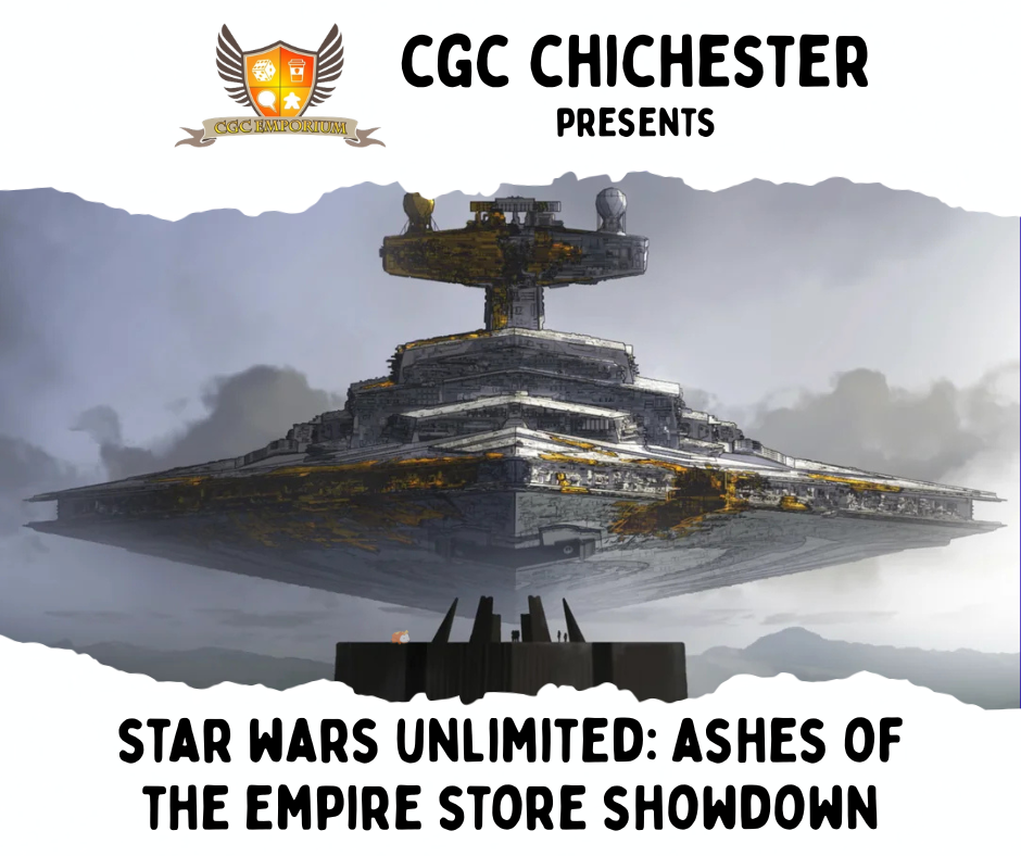 Star Wars: Unlimited - Ashes of the Empire Store Showdown - Chichester - Monday 14th September 2026 @ 6PM