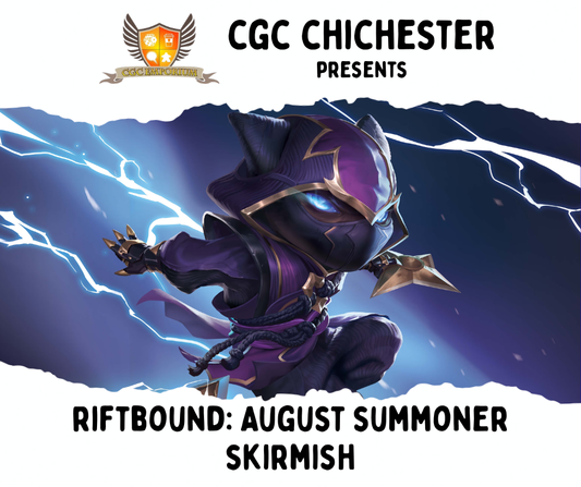 CGC Chichester - Riftbound: Summoner's Skirmish - 29th August 2026 (11am)