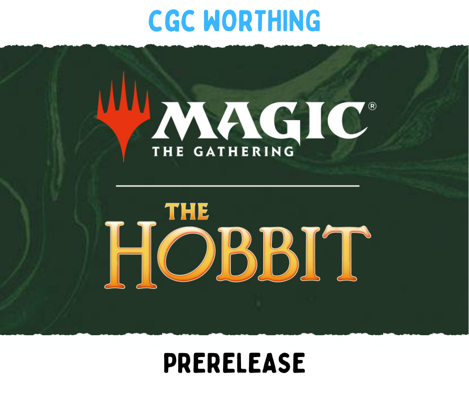 CGC Worthing: MTG The Hobbit Prerelease - August 2026