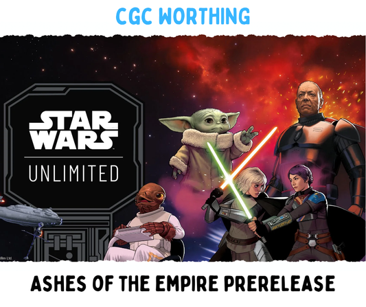 CGC Worthing: Ashes of the Empire Prerelease - 15th July @ 6pm