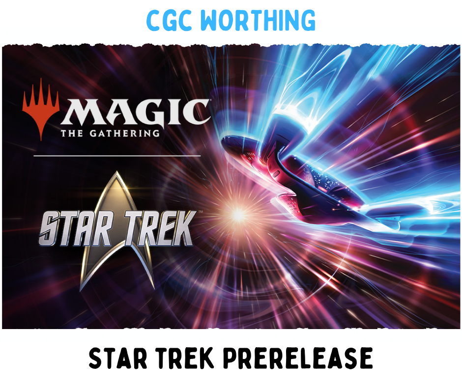 CGC Worthing: Star Trek Prerelease - Friday 6th November @ 6pm