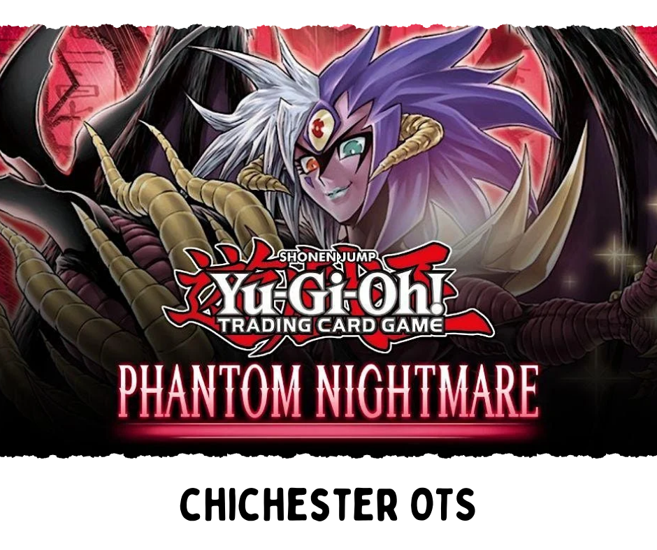 Yu-Gi-Oh Phantom Nightmare OTS Championships - Chichester - 25/02/2024