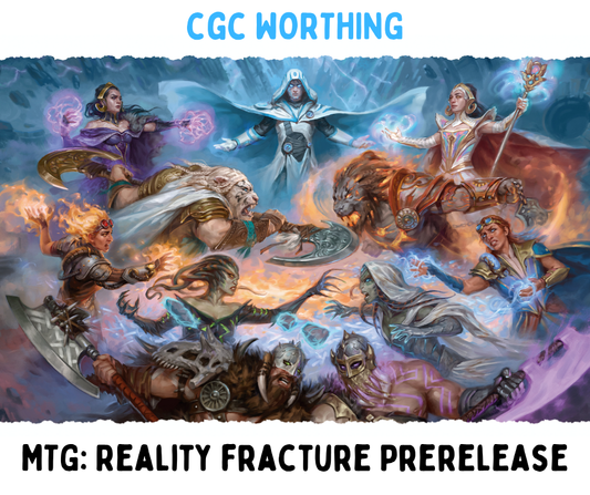 CGC Worthing: MTG Reality Fracture Prerelease (25th, 26th & 27th September)