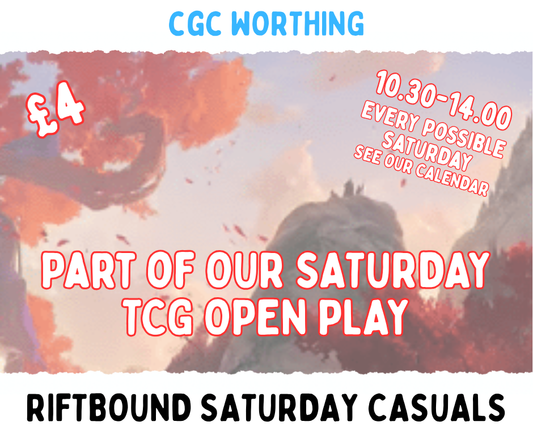 CGC Worthing: Riftbound Casuals (SATURDAY TCG OPEN PLAY)