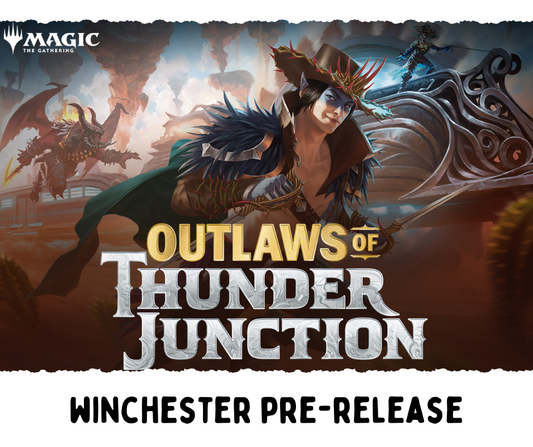 Winchester - OUTLAWS OF THUNDER JUNCTION PRERELEASE - MAGIC: THE GATHERING