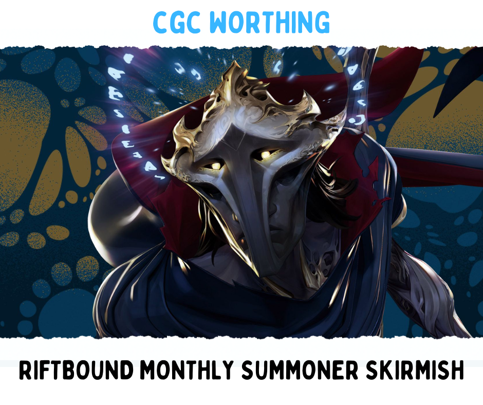 Worthing - Riftbound Monthly Summoner Skirmish - Sat 6/12/25 @ 11am