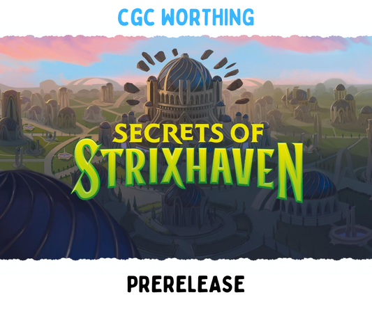 CGC Worthing: MTG Secrets of Strixhaven Prerelease (17th-19th April)