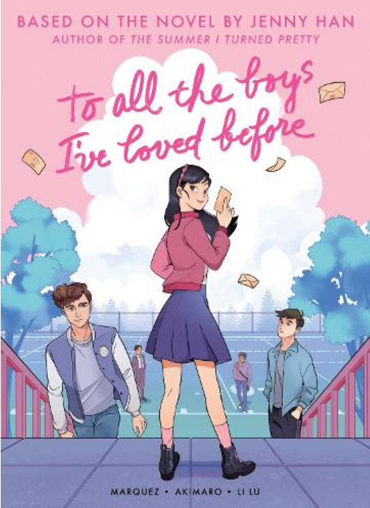 To All The Boys I've Loved Before - Graphic Novel Adaptation