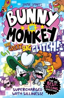 Bunny vs Monkey: The Great Big Glitch (Hardback)
