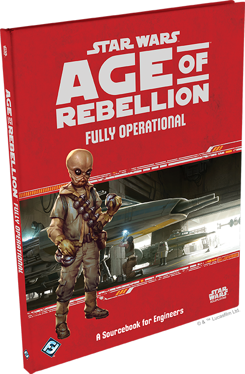 Star Wars: Age of Rebellion RPG: Fully Operational