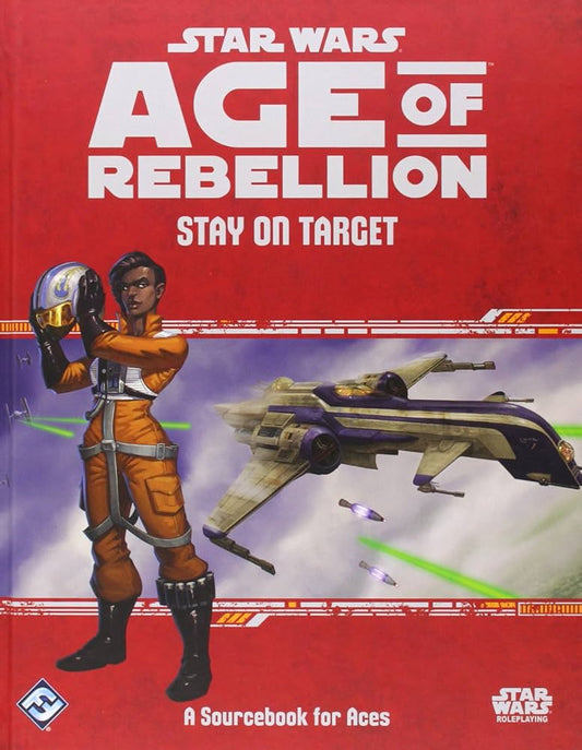 Star Wars: Age of Rebellion RPG: Stay on Target