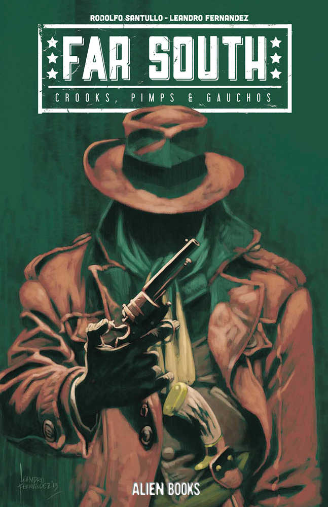 Far South Crooks Pimps & Gauchos #1 Cover A (Mature)