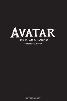Avatar: The High Ground Volume 2 HC