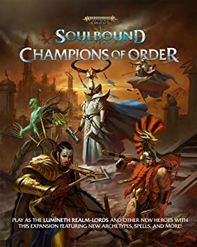 WARHAMMER AGE OF SIGMAR RPG: SOULBOUND, CHAMPIONS OF ORDER