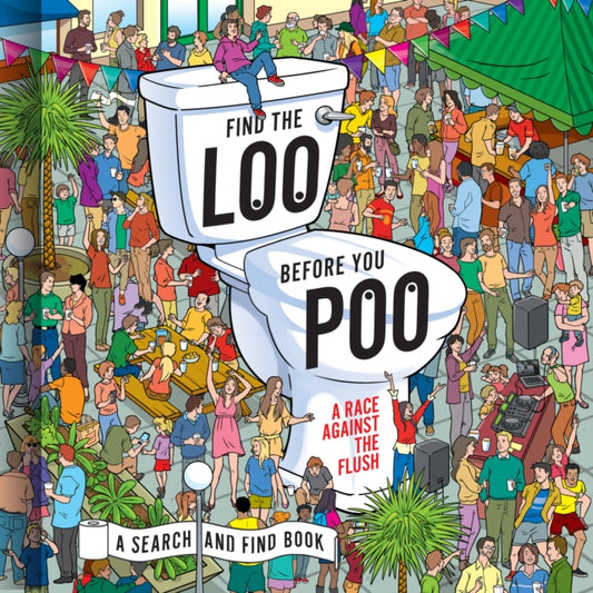 Find the Loo Before You Poo - A Race Against the Flush