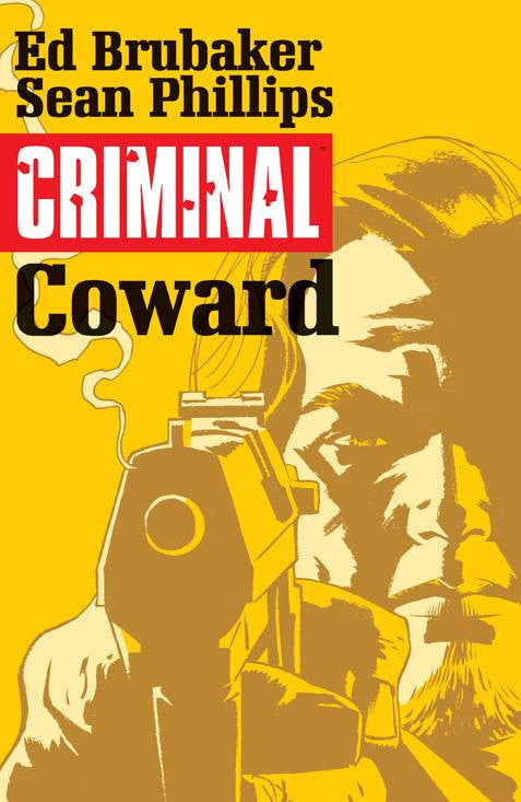 CRIMINAL TP VOL 01 COWARD (MR) COVER