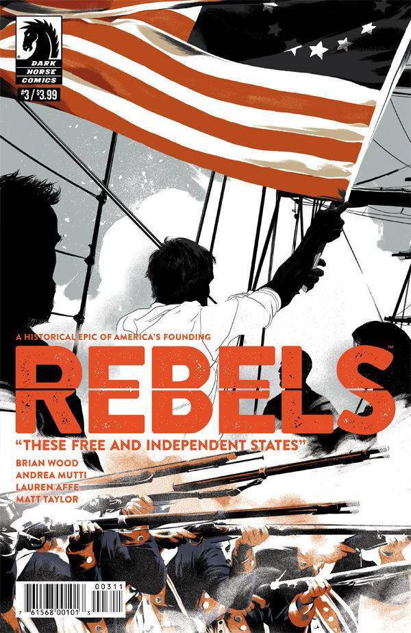 REBELS THESE FREE & INDEPENDENT STATES #3 COVER
